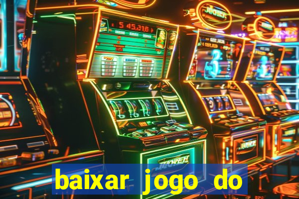 baixar jogo do tigre plataforma nova